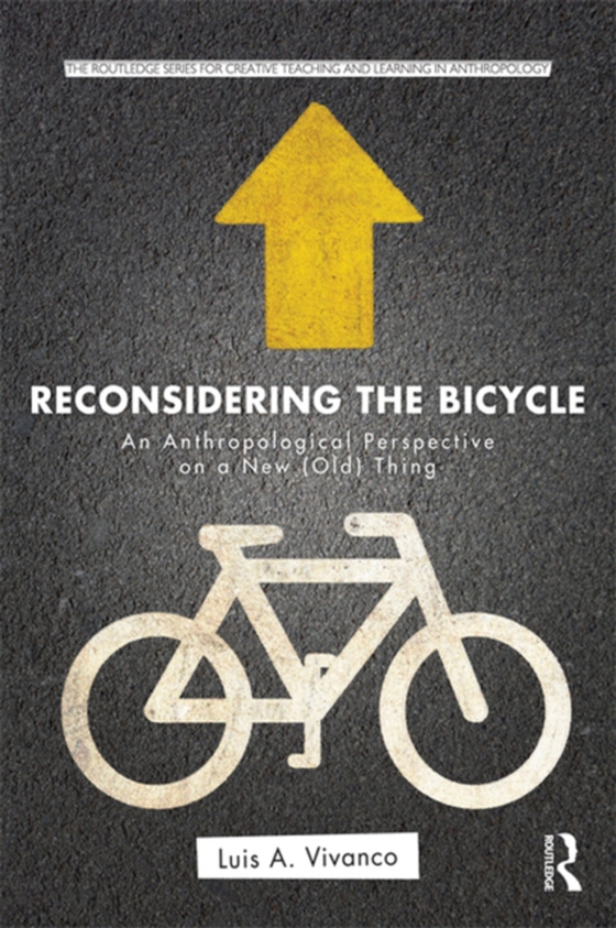 Reconsidering the Bicycle (e-bog) af Vivanco, Luis A.