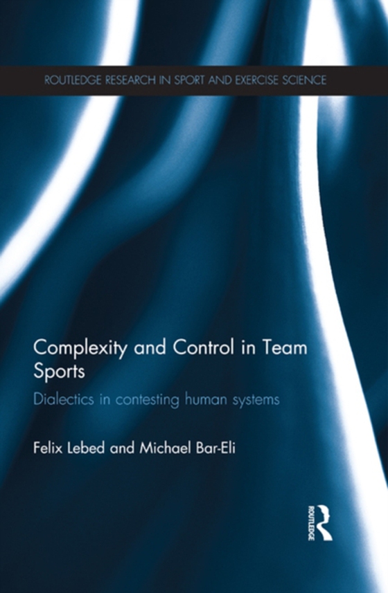 Complexity and Control in Team Sports (e-bog) af Bar-Eli, Michael