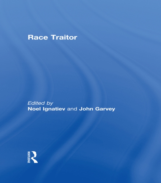 Race Traitor (e-bog) af -