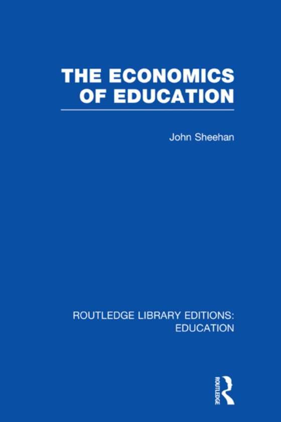 Economics of Education (e-bog) af Sheehan, John