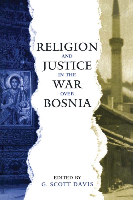 Religion and Justice in the War Over Bosnia (e-bog) af -