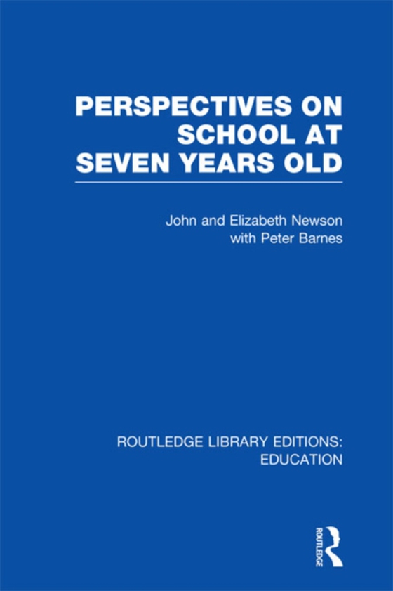 Perspectives on School at Seven Years Old (e-bog) af -