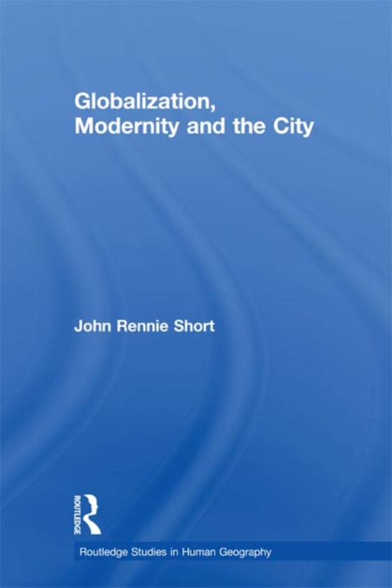 Globalization, Modernity and the City