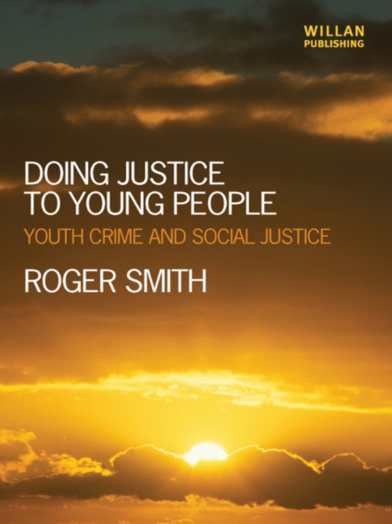 Doing Justice to Young People (e-bog) af Smith, Roger