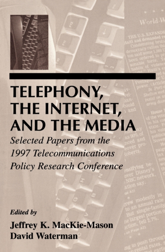 Telephony, the Internet, and the Media (e-bog) af -