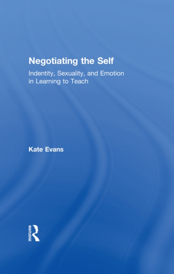 Negotiating the Self (e-bog) af Evans, Kate