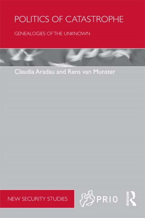 Politics of Catastrophe (e-bog) af Munster, Rens Van