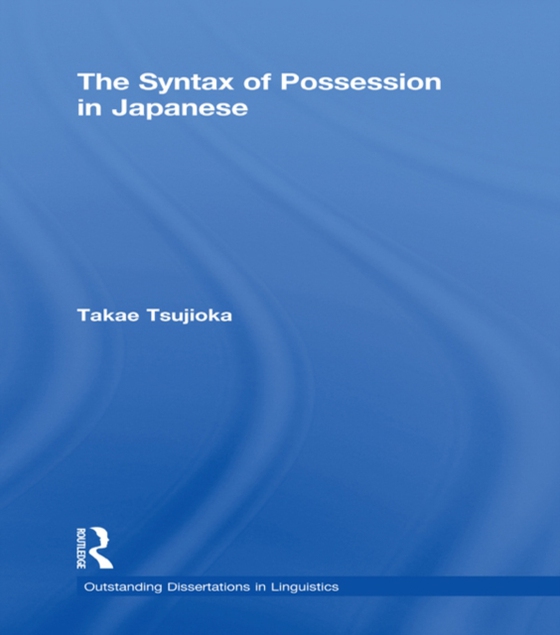 Syntax of Possession in Japanese (e-bog) af Tsujioka, Takae