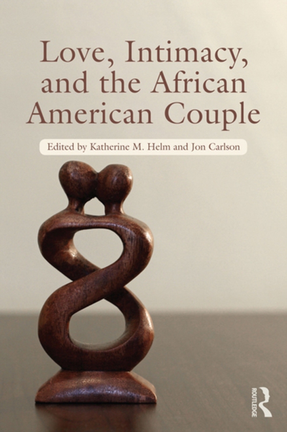 Love, Intimacy, and the African American Couple (e-bog) af -