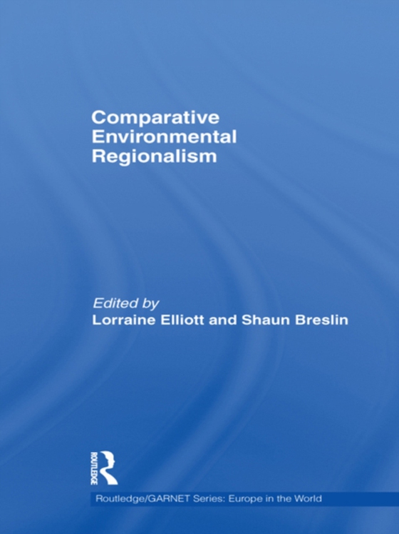 Comparative Environmental Regionalism (e-bog) af -