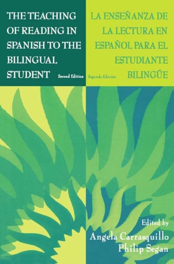 Teaching of Reading in Spanish to the Bilingual Student: La Ensenanza de la Lectura en Espanol Para El Estudiante Bilingue