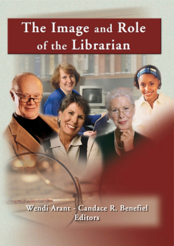 Image and Role of the Librarian (e-bog) af Katz, Linda S