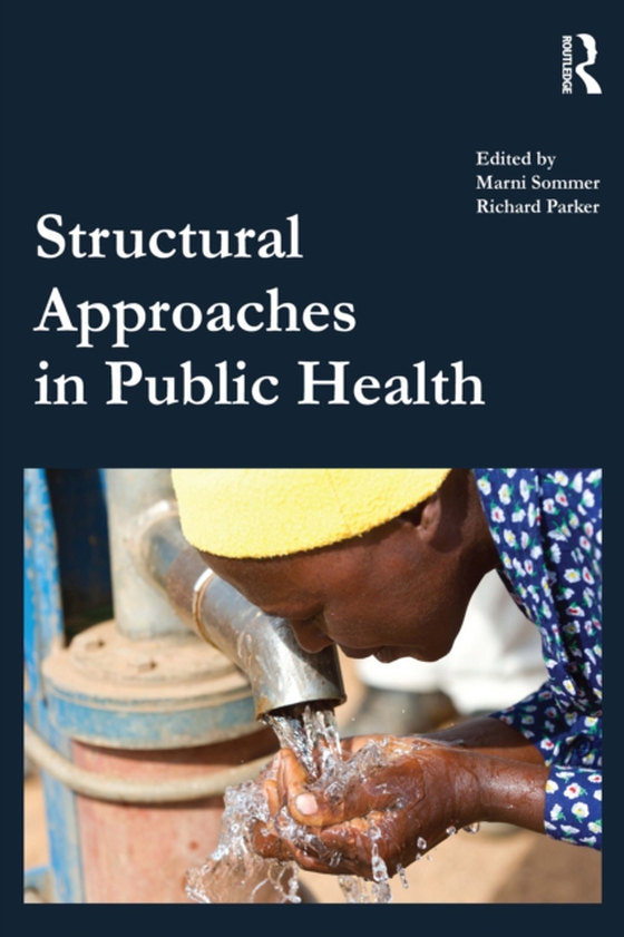 Structural Approaches in Public Health (e-bog) af -