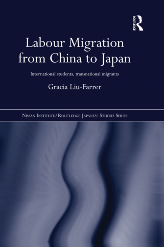 Labour Migration from China to Japan (e-bog) af Liu-Farrer, Gracia