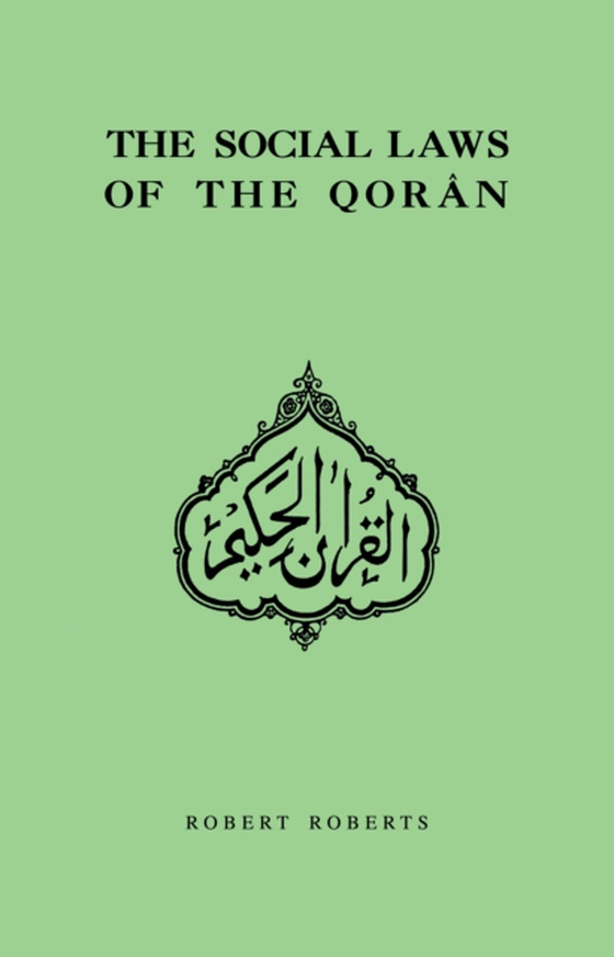 Social Laws Of The Qoran (e-bog) af Roberts, Robert