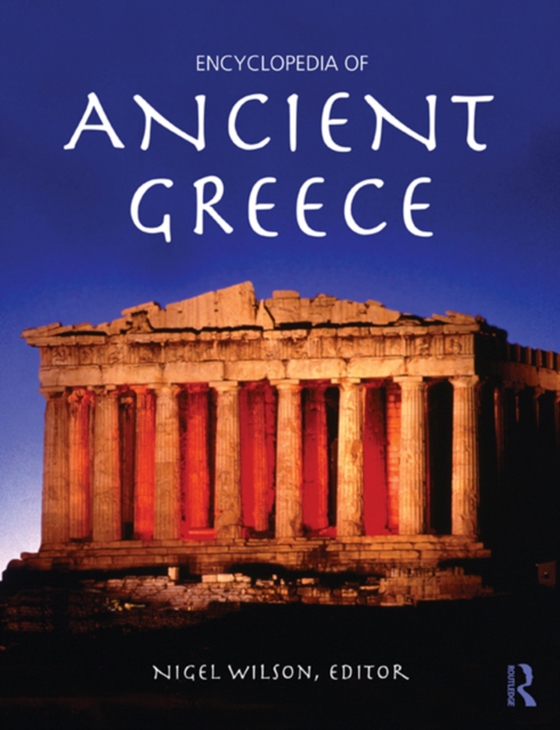 Encyclopedia of Ancient Greece (e-bog) af -