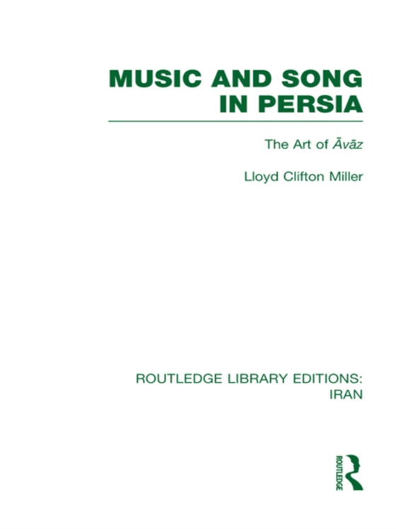 Music and Song in Persia (RLE Iran B)