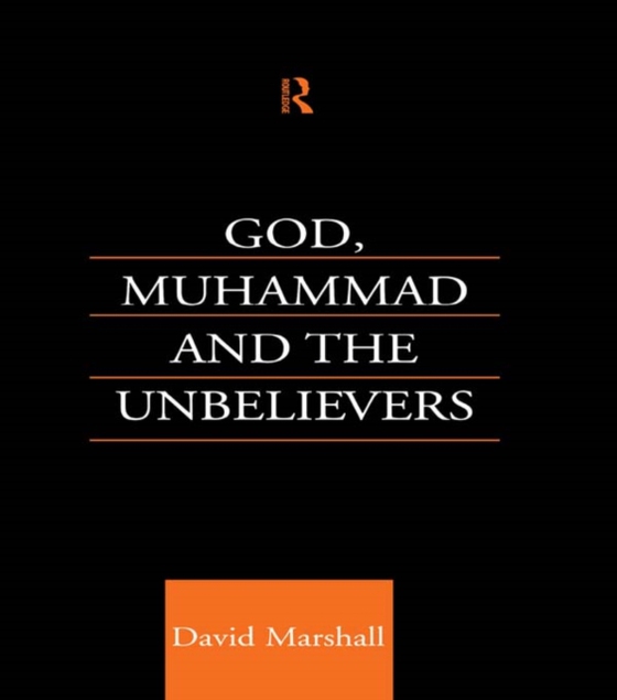 God, Muhammad and the Unbelievers (e-bog) af Marshall, David