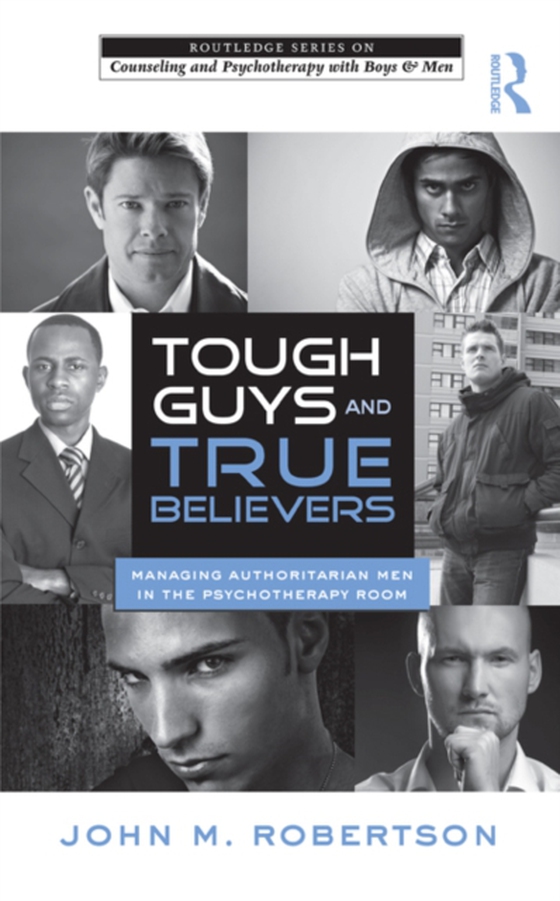 Tough Guys and True Believers (e-bog) af Robertson, John M.