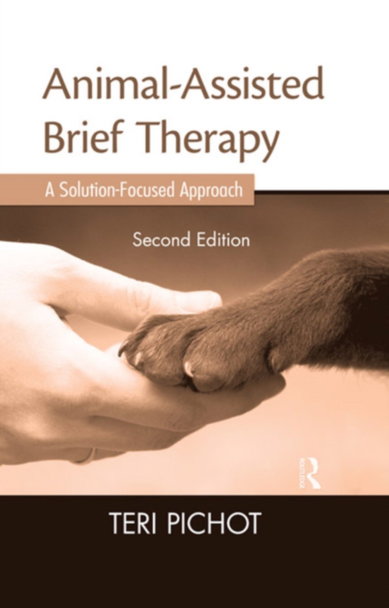 Animal-Assisted Brief Therapy (e-bog) af Pichot, Teri