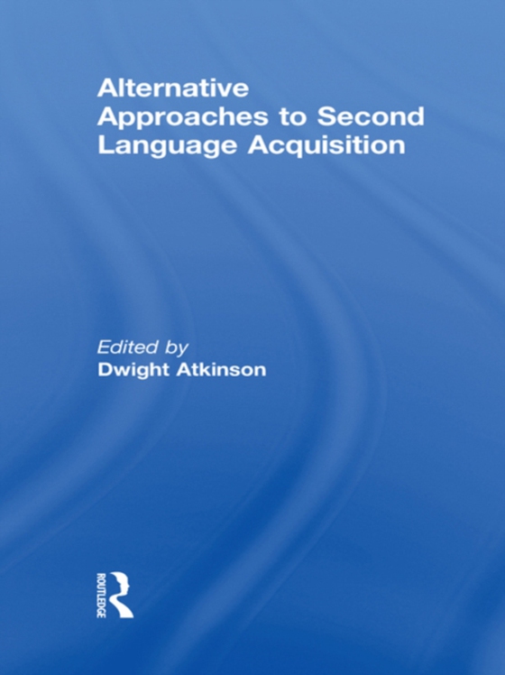 Alternative Approaches to Second Language Acquisition