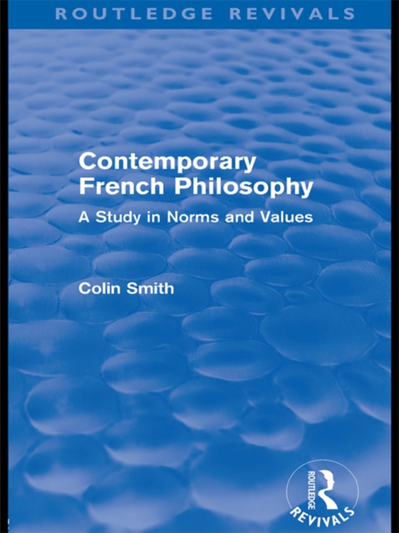 Contemporary French Philosophy (Routledge Revivals) (e-bog) af Smith, Colin