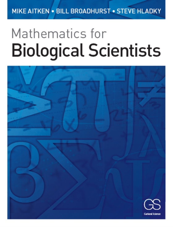 Mathematics for Biological Scientists (e-bog) af Hladky, Stephen