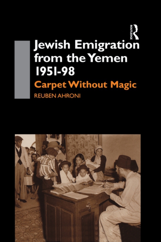 Jewish Emigration from the Yemen 1951-98 (e-bog) af Ahroni, Reuben