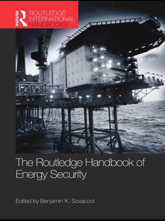 Routledge Handbook of Energy Security