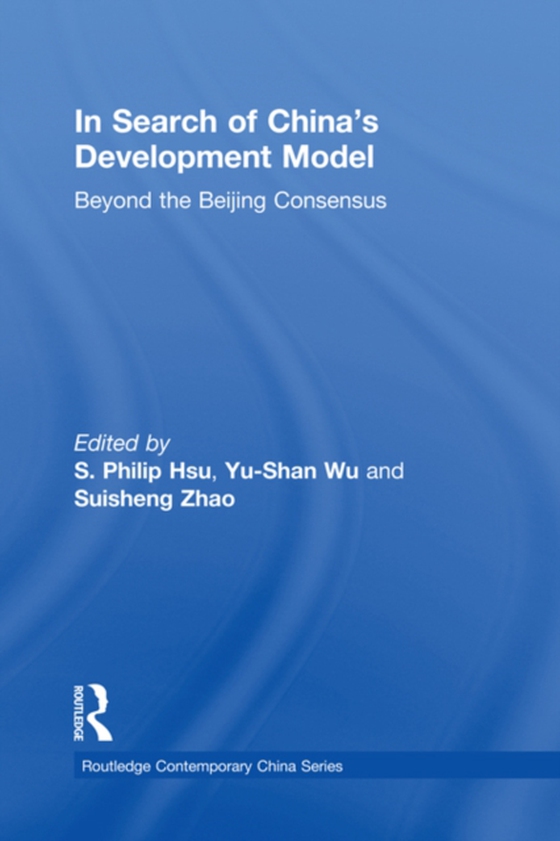 In Search of China's Development Model (e-bog) af -