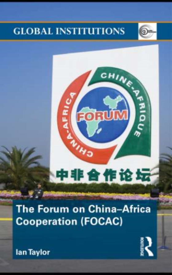 Forum on China- Africa Cooperation (FOCAC) (e-bog) af Taylor, Ian