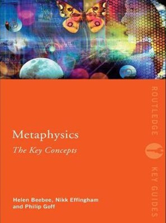 Metaphysics: The Key Concepts