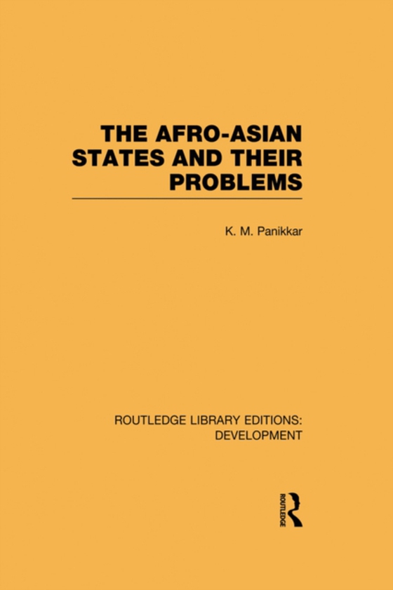 Afro-Asian States and their Problems (e-bog) af Panikkar, K. M.