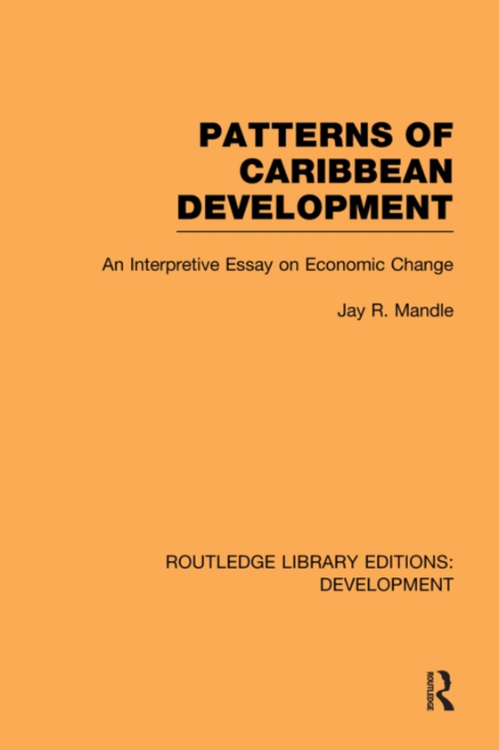 Patterns of Caribbean Development (e-bog) af Mandle, Jay