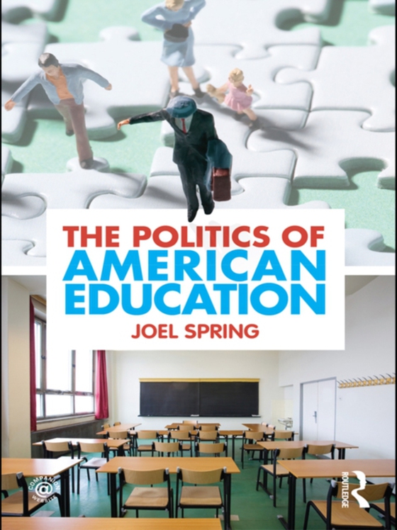 Politics of American Education (e-bog) af Spring, Joel