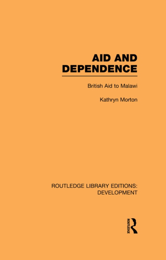 Aid and Dependence (e-bog) af Morton, Kathryn