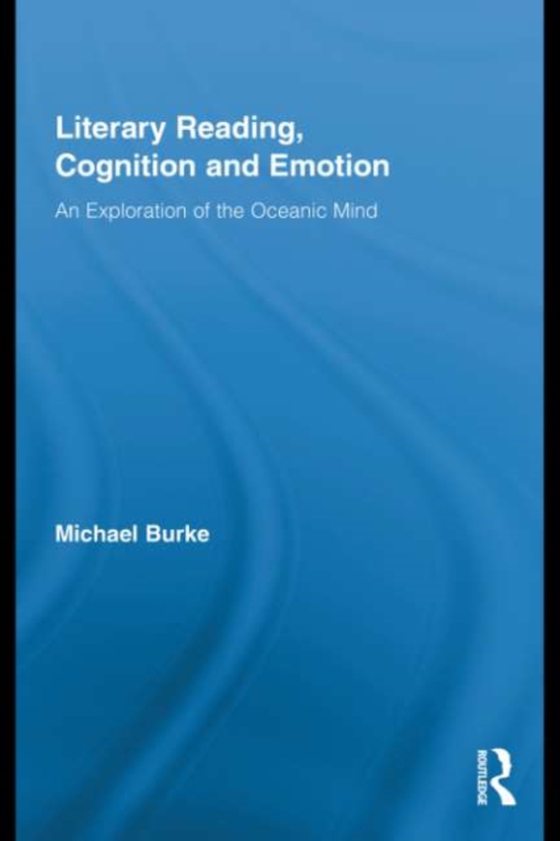 Literary Reading, Cognition and Emotion