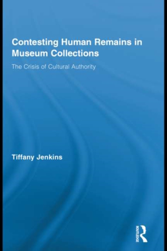 Contesting Human Remains in Museum Collections