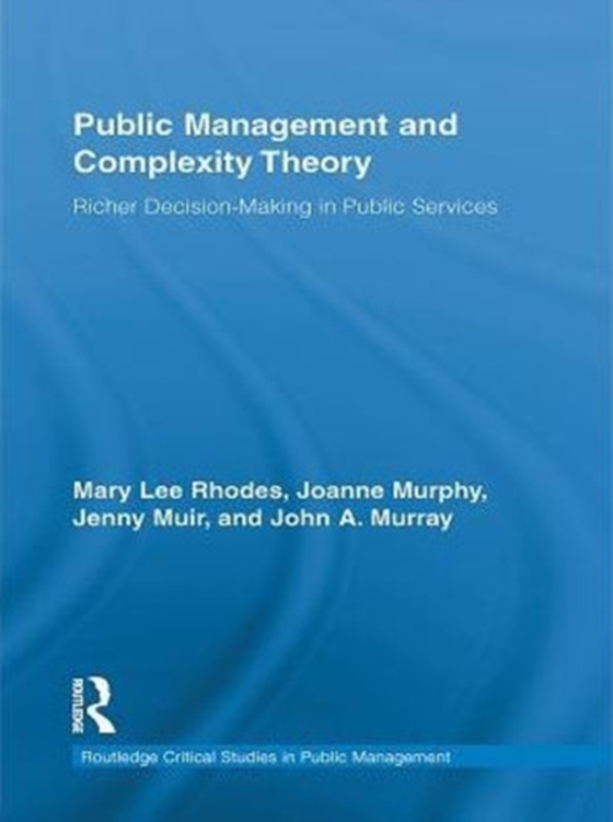 Public Management and Complexity Theory (e-bog) af Murray, John A.