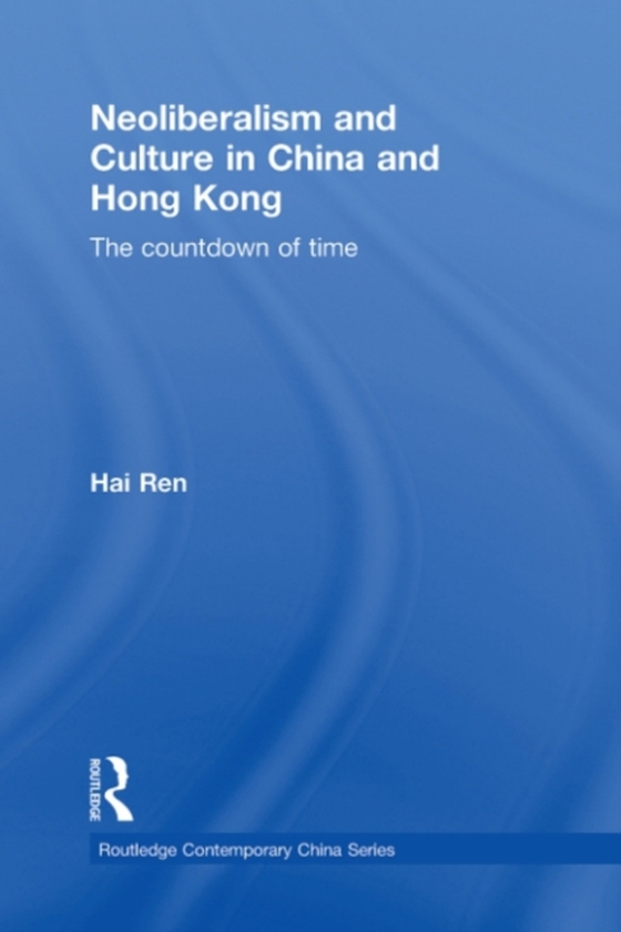 Neoliberalism and Culture in China and Hong Kong