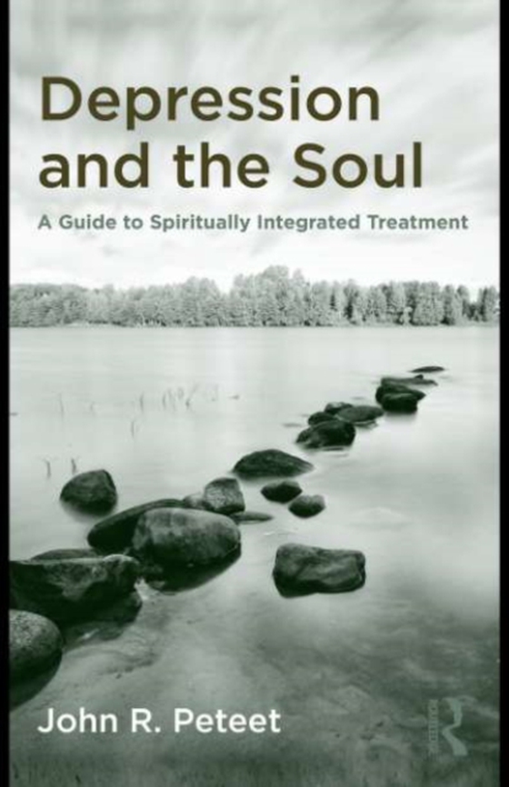 Depression and the Soul (e-bog) af Peteet, John R.