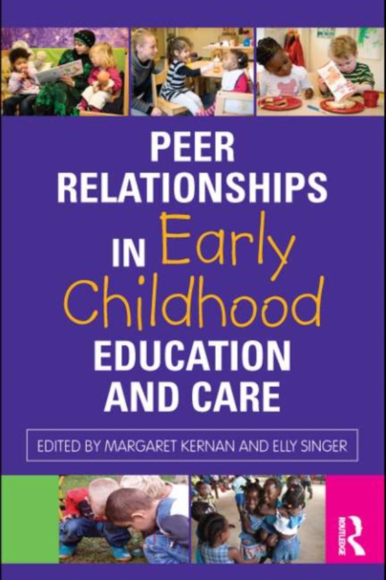 Peer Relationships in Early Childhood Education and Care (e-bog) af -