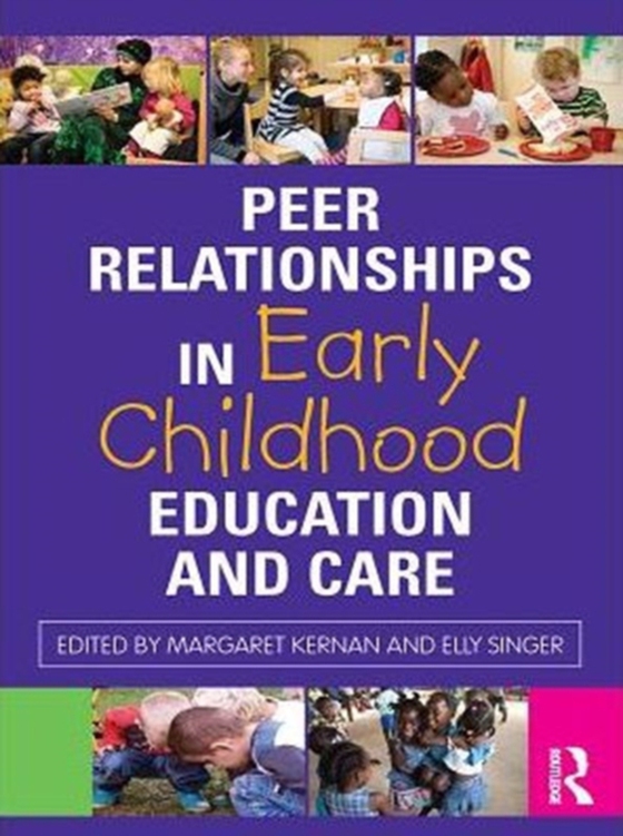 Peer Relationships in Early Childhood Education and Care (e-bog) af -