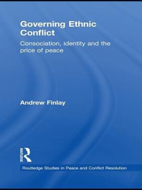 Governing Ethnic Conflict (e-bog) af Finlay, Andrew