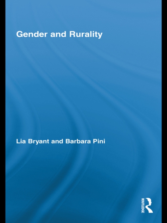 Gender and Rurality (e-bog) af Pini, Barbara