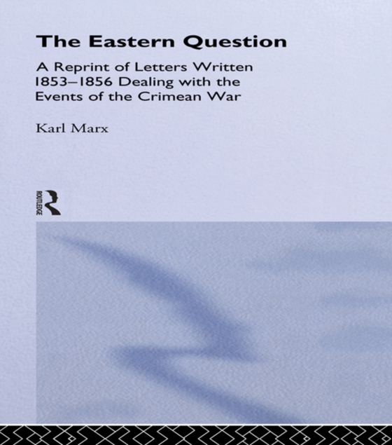 Eastern Question (e-bog) af Marx, Karl