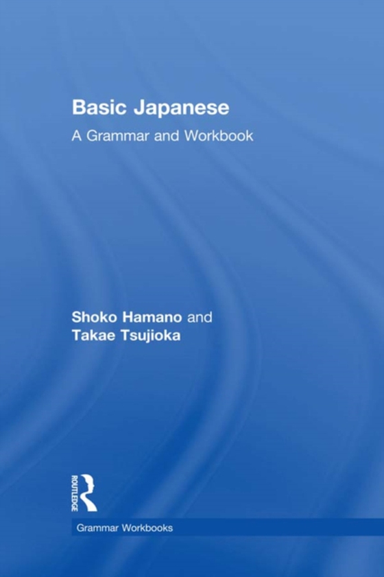 Basic Japanese (e-bog) af Tsujioka, Takae