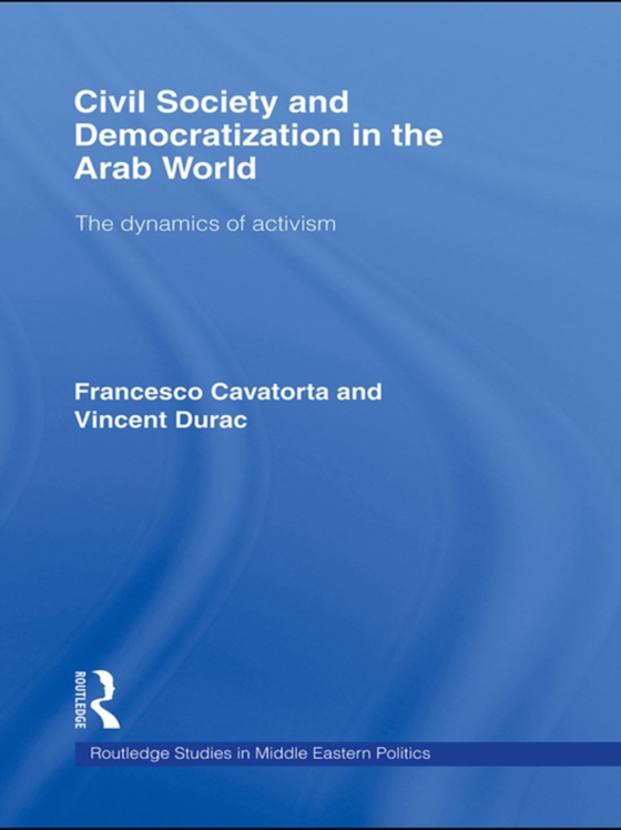 Civil Society and Democratization in the Arab World (e-bog) af Durac, Vincent