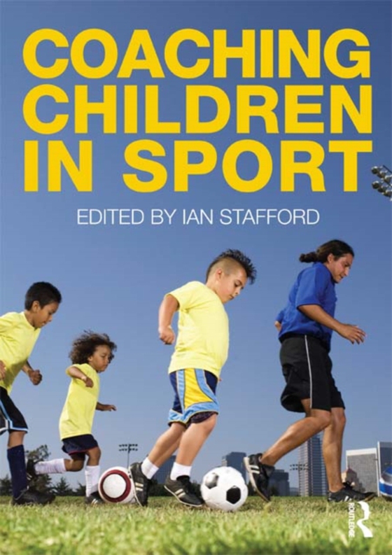Coaching Children in Sport (e-bog) af -