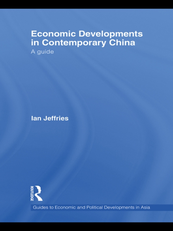 Economic Developments in Contemporary China (e-bog) af Jeffries, Ian